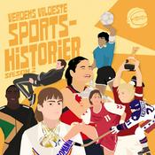 Podcast Verdens vildeste sportshistorier