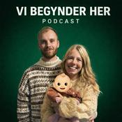 Podcast Vi Begynder Her