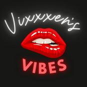 Podcast Vixxxen's Vibes