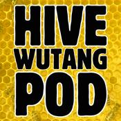 Podcast The Hive: A Wu Tang Pod