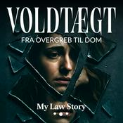 Podcast Voldtægt - fra overgreb til dom