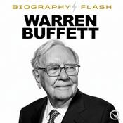 Podcast Warren Buffett- Biography Flash