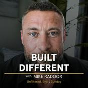 Podcast BUILT DIFFERENT with Mike Radoor