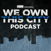 Podcast We Own This City Podcast