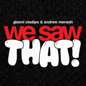 Podcast We Saw That