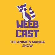 Podcast WeebCast - The Anime & Manga Show