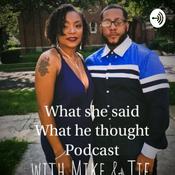 Podcast What she said, what he thought