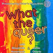 Podcast What the Queer?