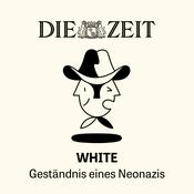 Podcast WHITE – Geständnis eines Neonazis