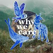 Podcast Why We Care