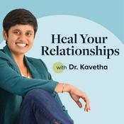 Podcast Heal Your Relationships