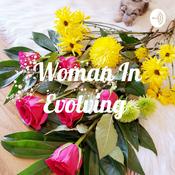 Podcast Woman In Evolving