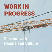 Podcast Work in Progress – People & Culture