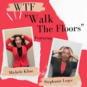 Podcast WTF! Walk The Floors Podcast- All Things Hospitality Training