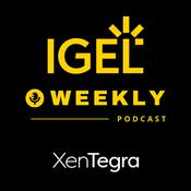 Podcast IGEL Weekly