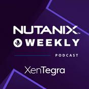 Podcast Nutanix Weekly