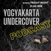 Podcast yogyakarta undercover