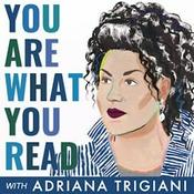 Podcast Adriana Trigiani's You Are What You Read