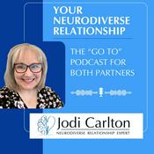 Podcast YOUR Neurodiverse Relationship