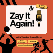 Podcast Zay It Again! | #1 Sports Podcast