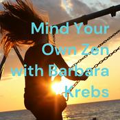 Podcast Mind Your Own Zen