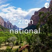 Podcast zion national