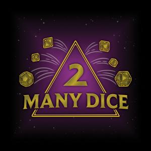 2ManyDice