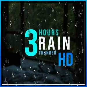 Lyt til 3 HOURS RAIN THUNDER | NIGHT RELAX | SLEEP i appen