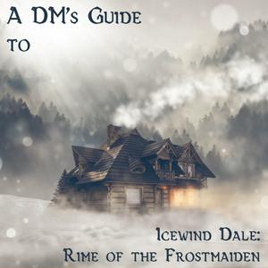 Lyt til A DM's Guide to Rime of the Frostmaiden i appen