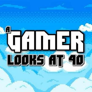 Lyt til A Gamer Looks At 40 i appen