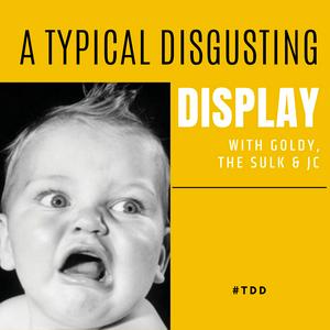 Lyt til A Typical Disgusting Display i appen