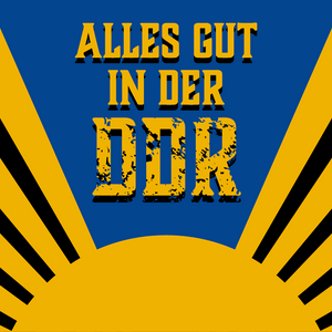 Lyt til Alles gut in der DDR i appen
