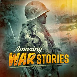 Lyt til Amazing War Stories i appen