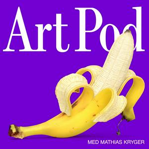 Lyt til Art Pod med Mathias Kryger i appen