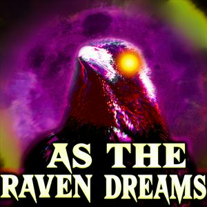 Lyt til As The Raven Dreams Podcast i appen