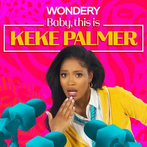 Lyt til Baby, This is Keke Palmer i appen