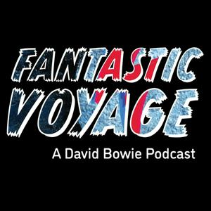 Lyt til Fantastic Voyage: A David Bowie Podcast i appen