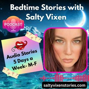 Lyt til Bedtime Stories With Salty Vixen i appen