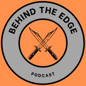 Behind the Edge Podcast