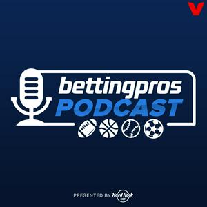 BettingPros Podcast