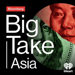 Lyt til Big Take Asia i appen