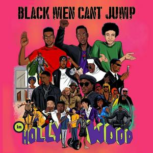 Lyt til Black Men Can't Jump [In Hollywood] i appen