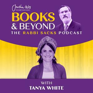 Lyt til Books & Beyond - The Rabbi Sacks Podcast with Dr. Tanya White i appen
