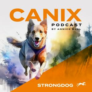 Lyt til CANIX Podcast - All about Zughundesport by Annick Busl i appen