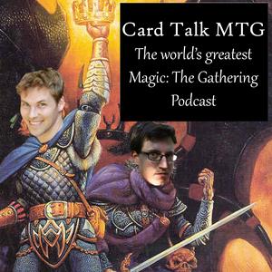 Cardtalk: The World’s Greatest Magic: The Gathering Podcast/Twitch Show