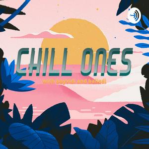 Chill Ones