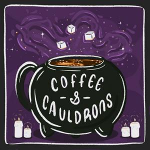 Lyt til Coffee and Cauldrons i appen