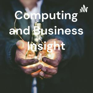 Computing and Business Insight