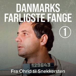 Lyt til Danmarks Farligste Fange i appen