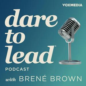 Lyt til Dare to Lead with Brené Brown i appen